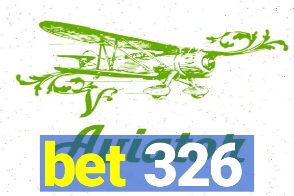 bet 326